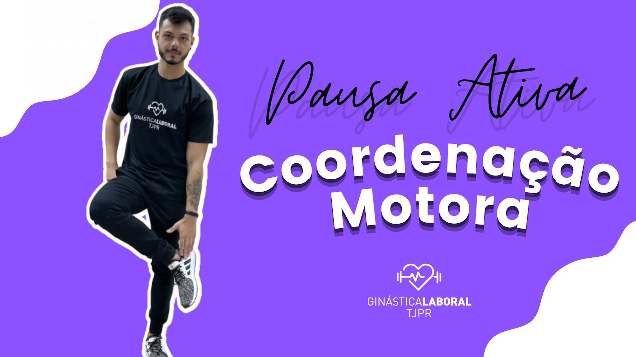 Ginástica Laboral- 10/08 - Melhorando sua Coordenação Motora - Pausa Ativa