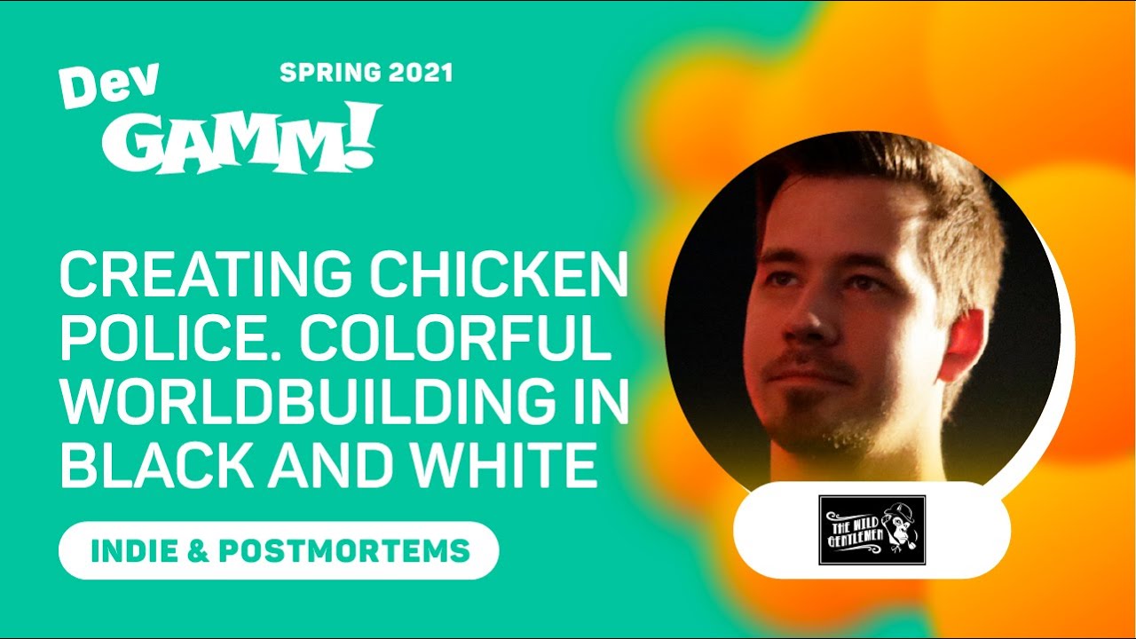 Chicken Police: Colorful worldbuilding in black and white / B&aacute;lint Varga (The Wild Gentlemen)