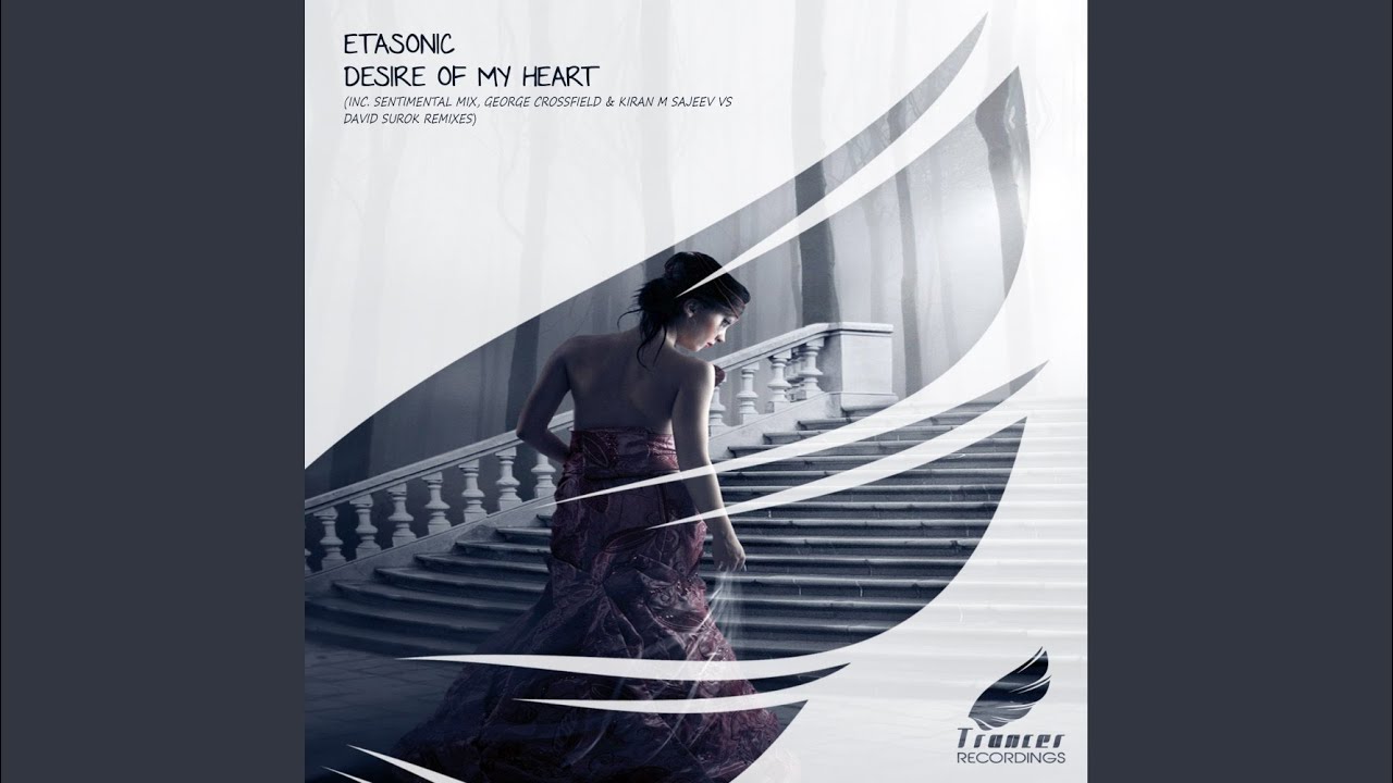 Desire Of My Heart (Original Mix)