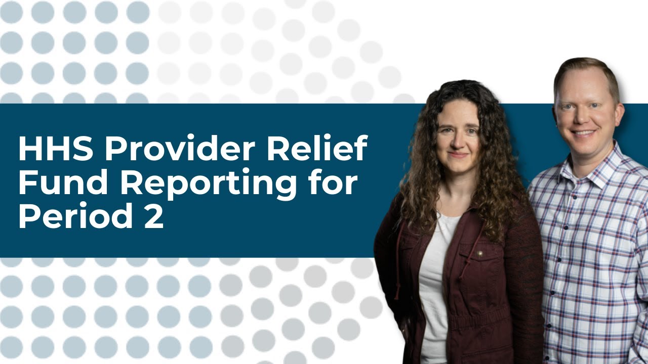 HHS Provider Relief Fund Reporting for Period 2