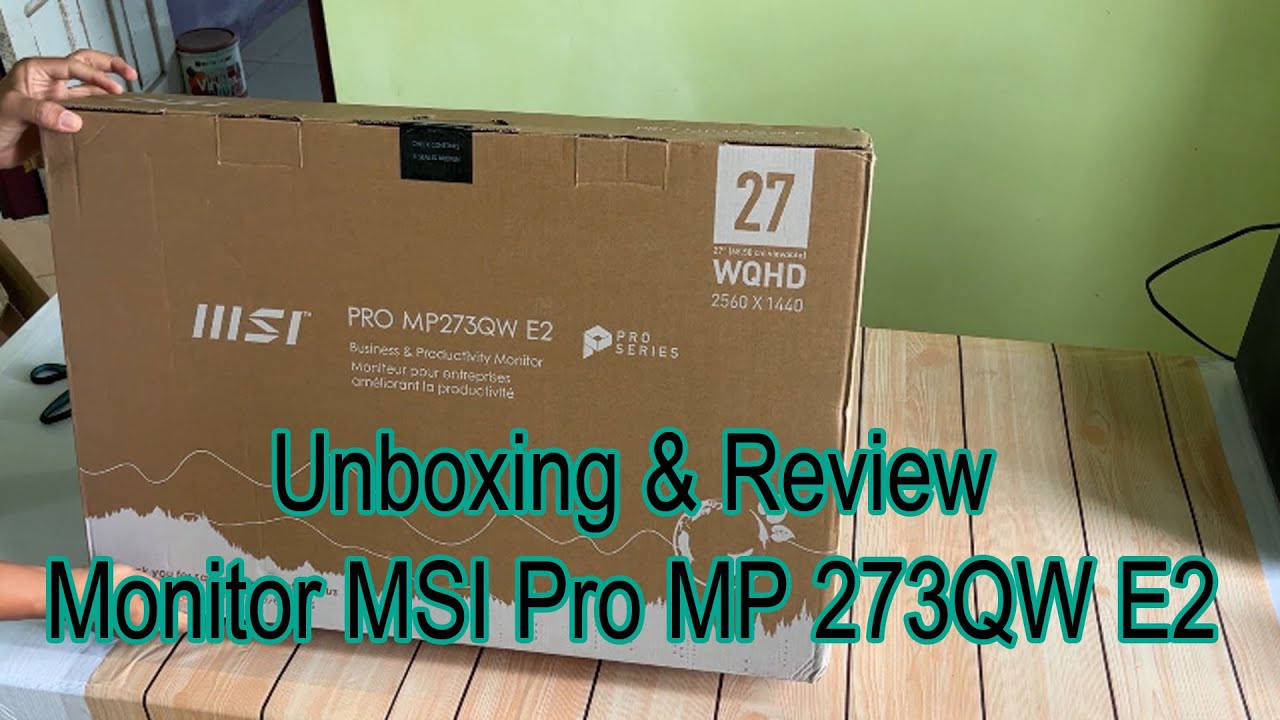 Unboxing dan Review Monitor 2K MSI Pro MP273QW E2, Mantap Buat Editing dan Gaming #msi #msigaming