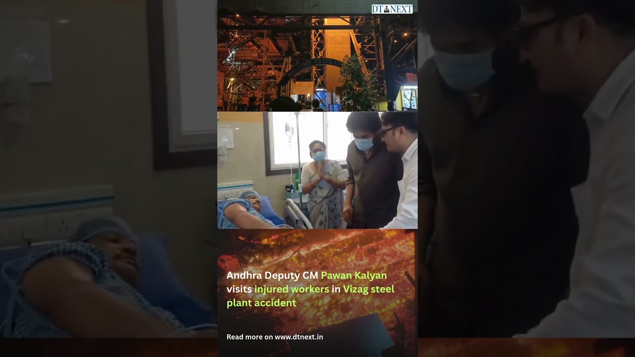 Andhra Deputy CM Pawan Kalyan visits injured workers in Vizag steel plant accident