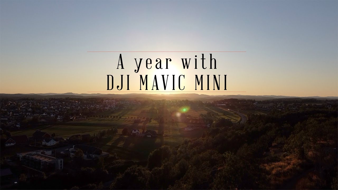 A year with Dji Mavic Mini