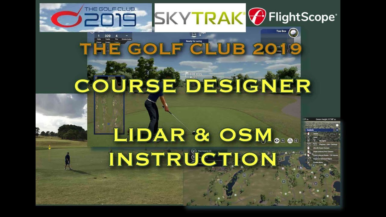 The Golf Club 2019 - Course Design with LiDAR