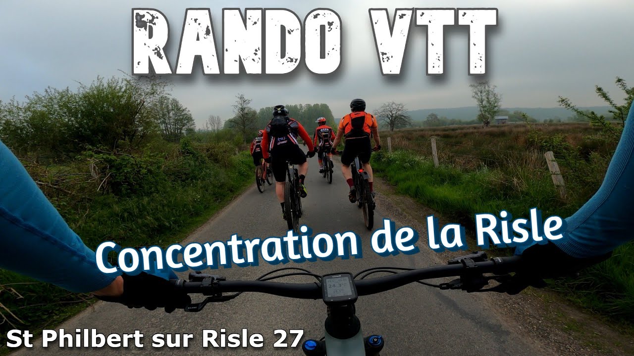 RANDO VTT, Concentration de la Risle #vtt xc - Normandie/st Philbert sur Risle