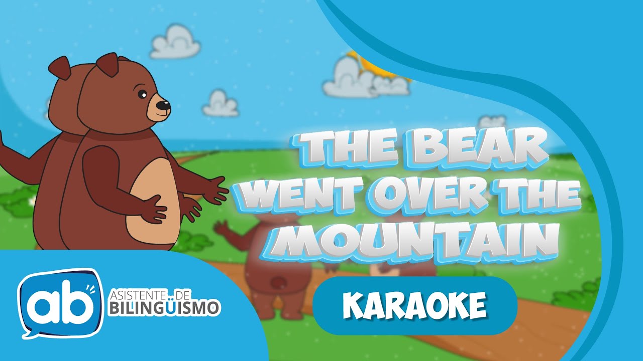 The bear went over the mountain karaoke -  AB Nursery Rhymes