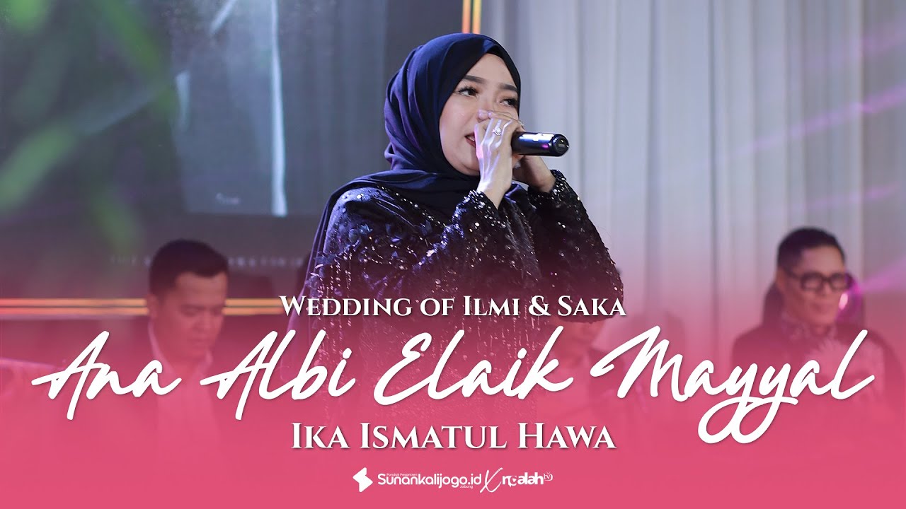 Ika Ismatul Hawa - Ana Albi Elaik Mayyal أنا قلبي إليك ميال