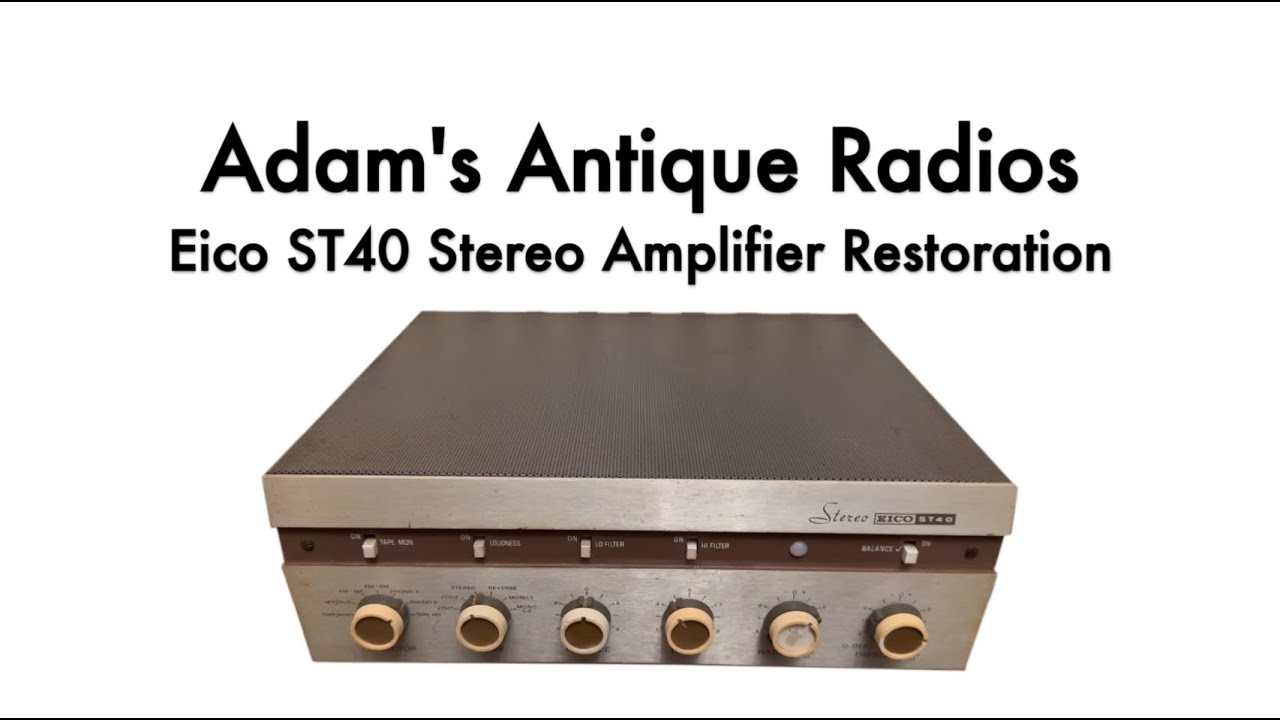 Eico ST40 Stereo Amplifier Restoration