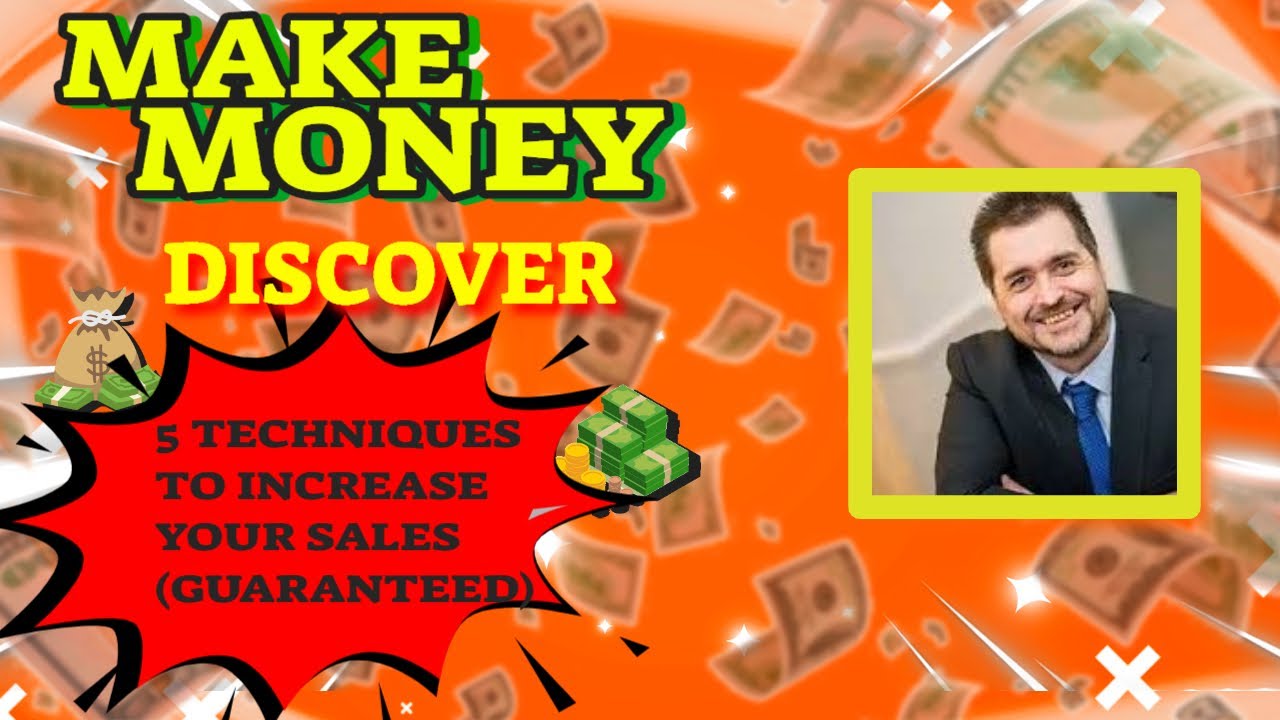 Sales Doctor Video: 5 Techniques to Increase Your Sales (Guaranteed)