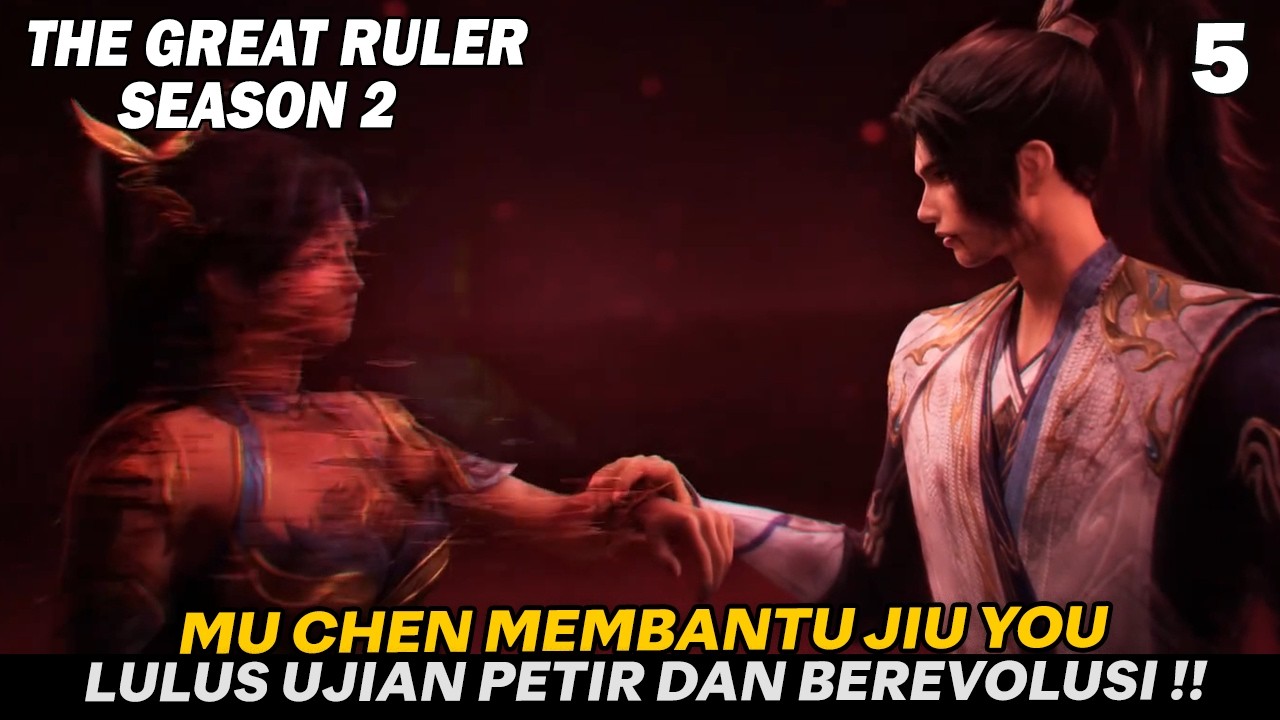 AKHIRNYA JIU YOU BERHASIL LULUS UJIAN PETIR DAN BEREVOLUSI ! - Alur THE GREAT RULER ESEASON 2 EPS 5