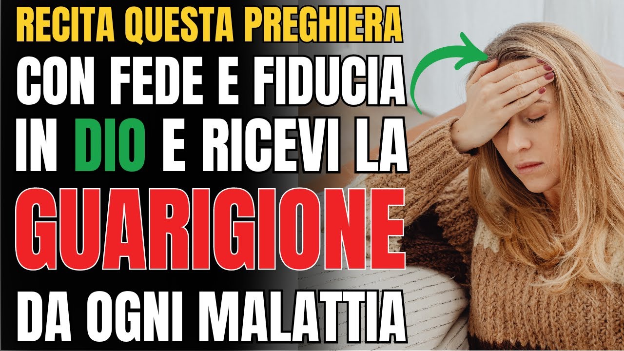 Preghiera Potente Per La Cura Di Tutte Le Malattie  Preghiera Di Cura Miracolosa!