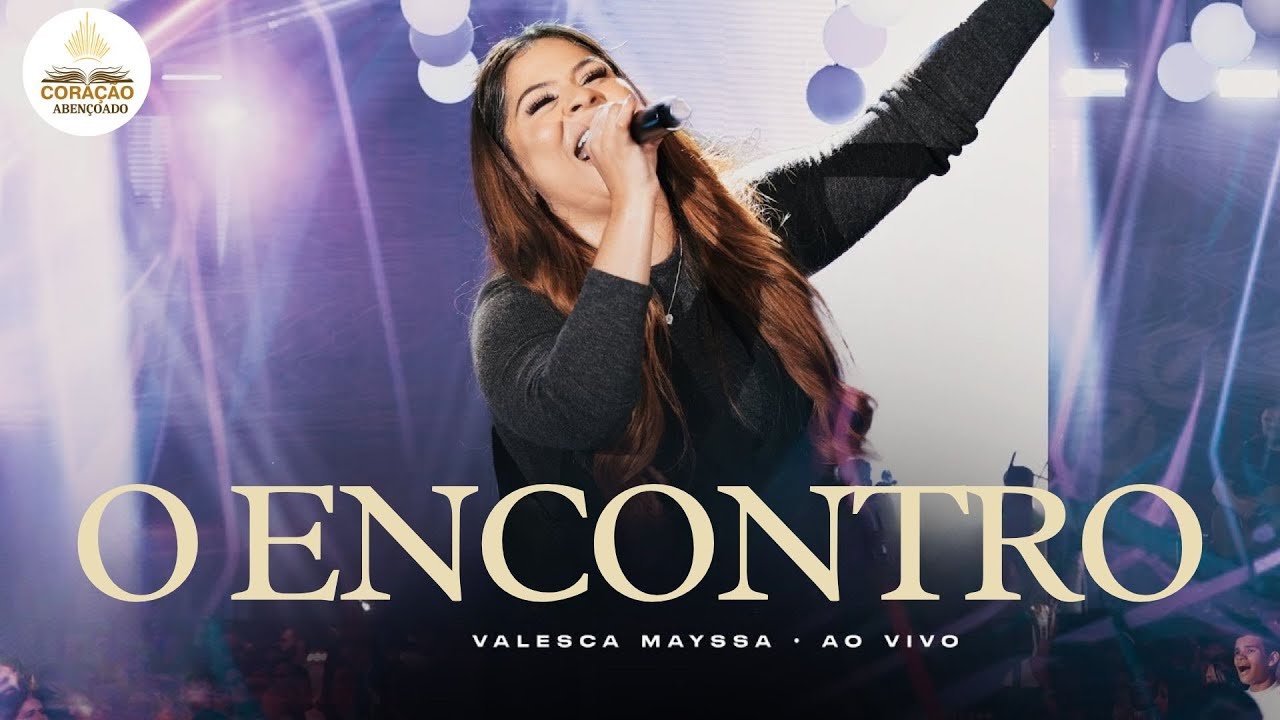 Valesca Mayssa – O Encontro | Presença Que Transforma