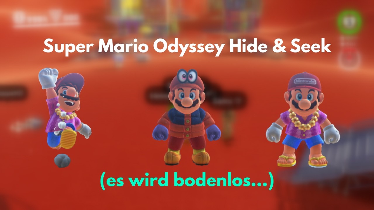 HIDE AND SEEK in MARIO ODYSSEY verlief ANDERS als ERWARTET.... | Super Mario Odyssey Hide & Seek