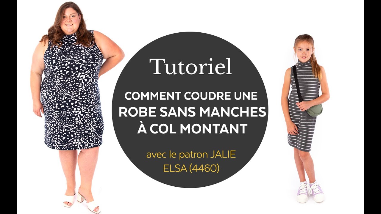 Comment coudre une robe sans manches à col montant (Jalie patron 4460 Elsa)
