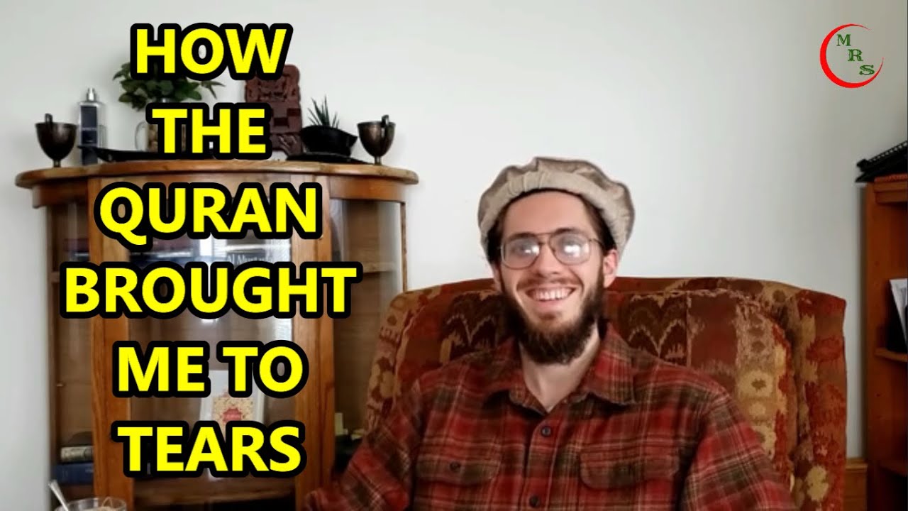 How The Quran Brought Me To Tears ᴴᴰ