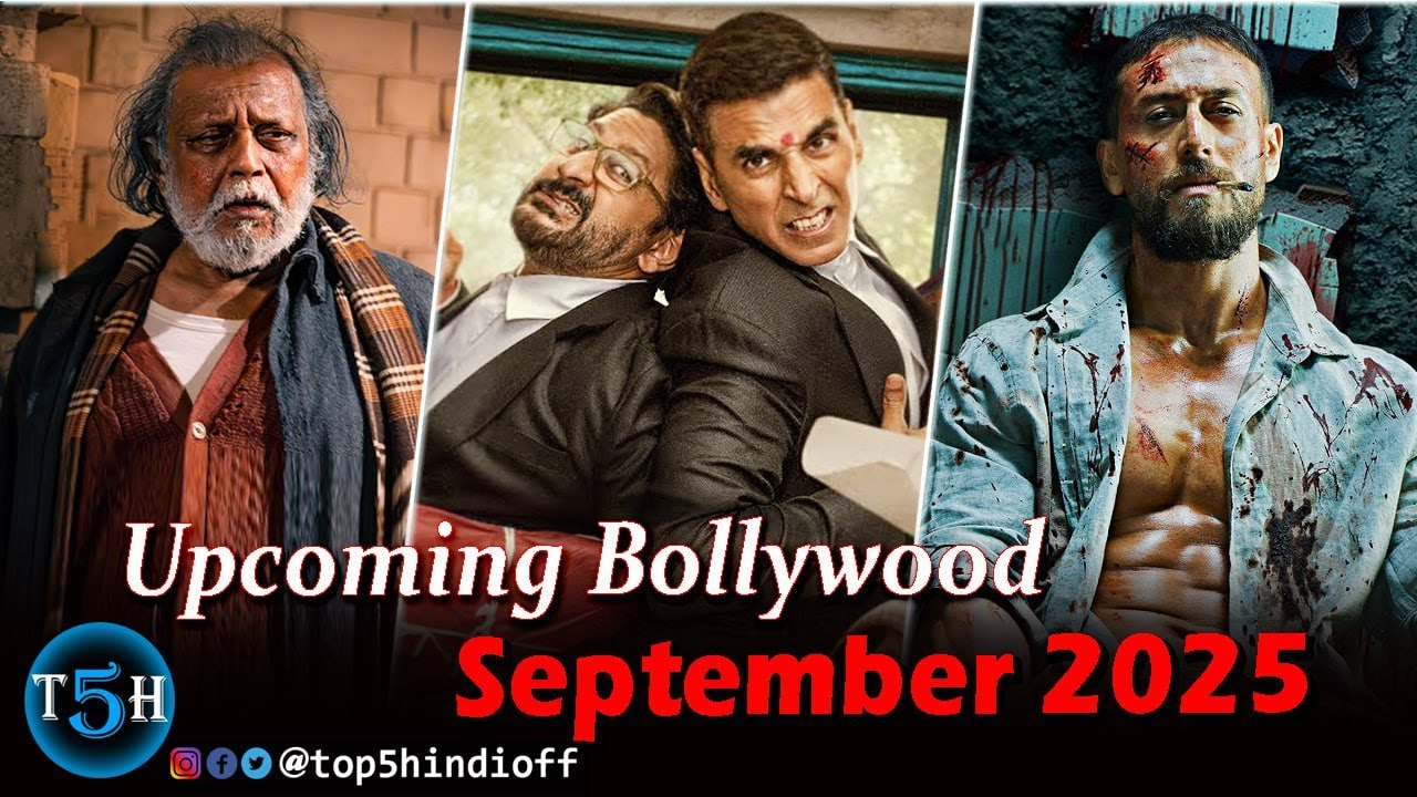 Top 5 Upcoming Bollywood Movies In September 2025 || सितम्बर 2025 में आने वाली बॉलीवुड की बड़ी फिल्मे