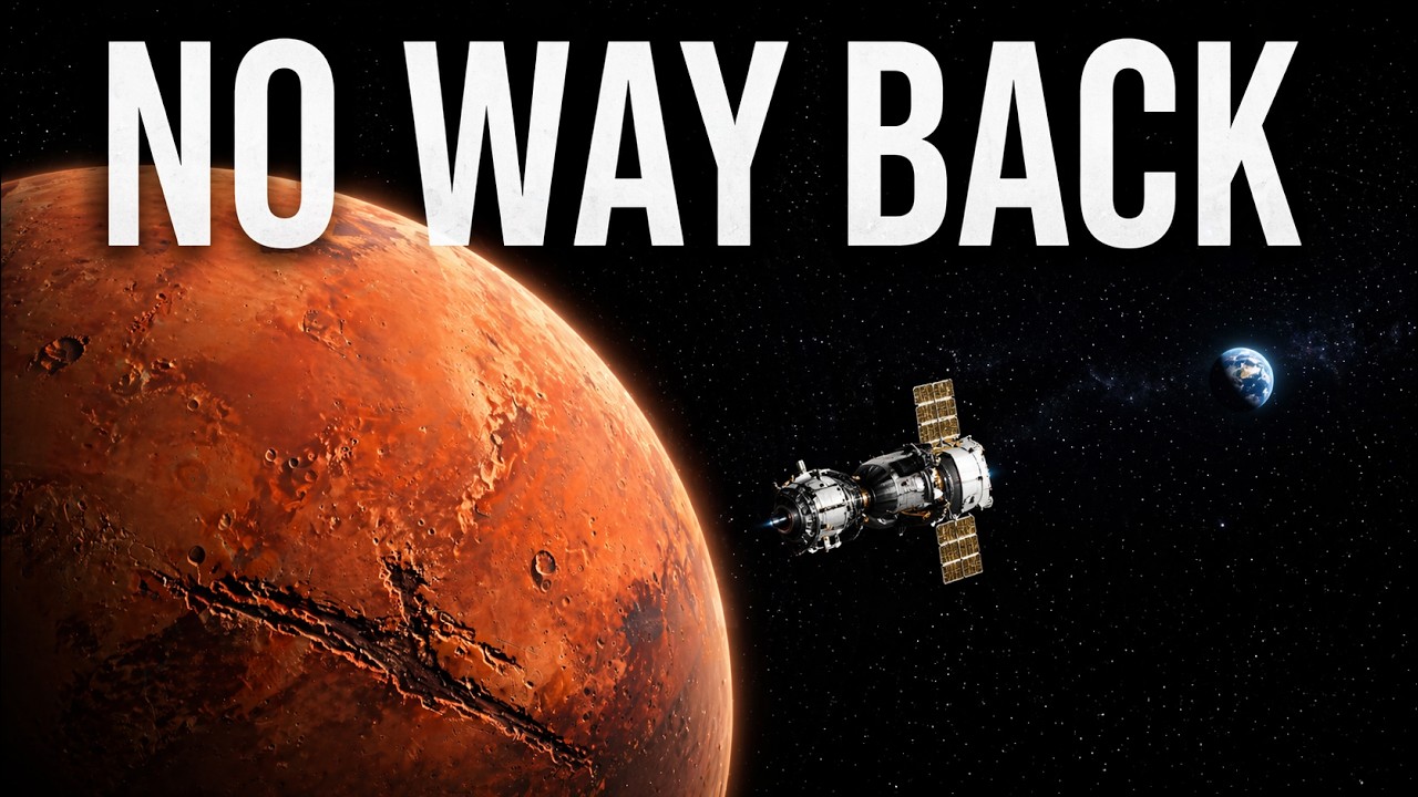 The Real Reason You Can&rsquo;t Return from Mars
