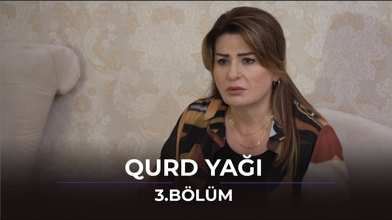 Qurd Yağı - 3.B&ouml;l&uuml;m