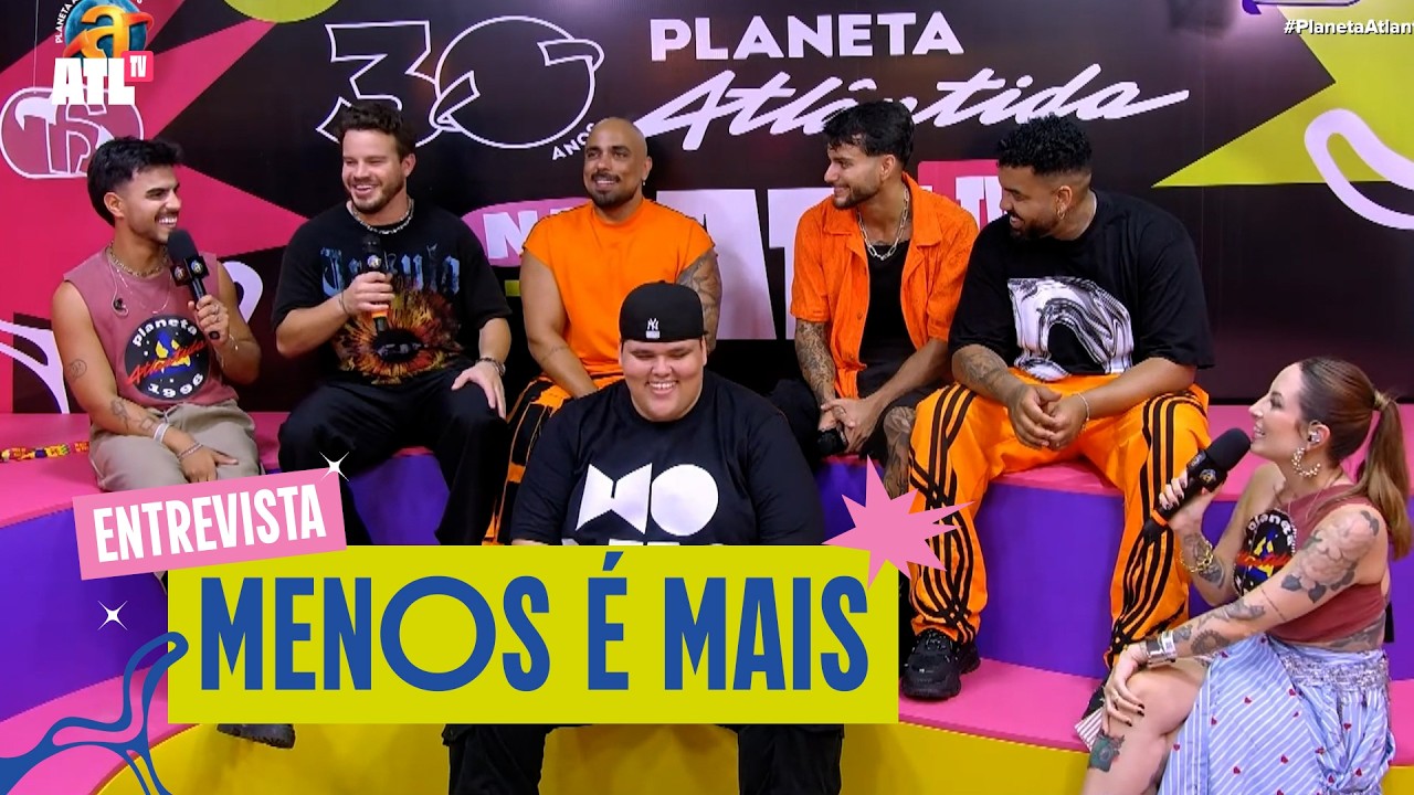 ENTREVISTA COM MENOS É MAIS | Planeta Atlântida 2026 | ATL TV