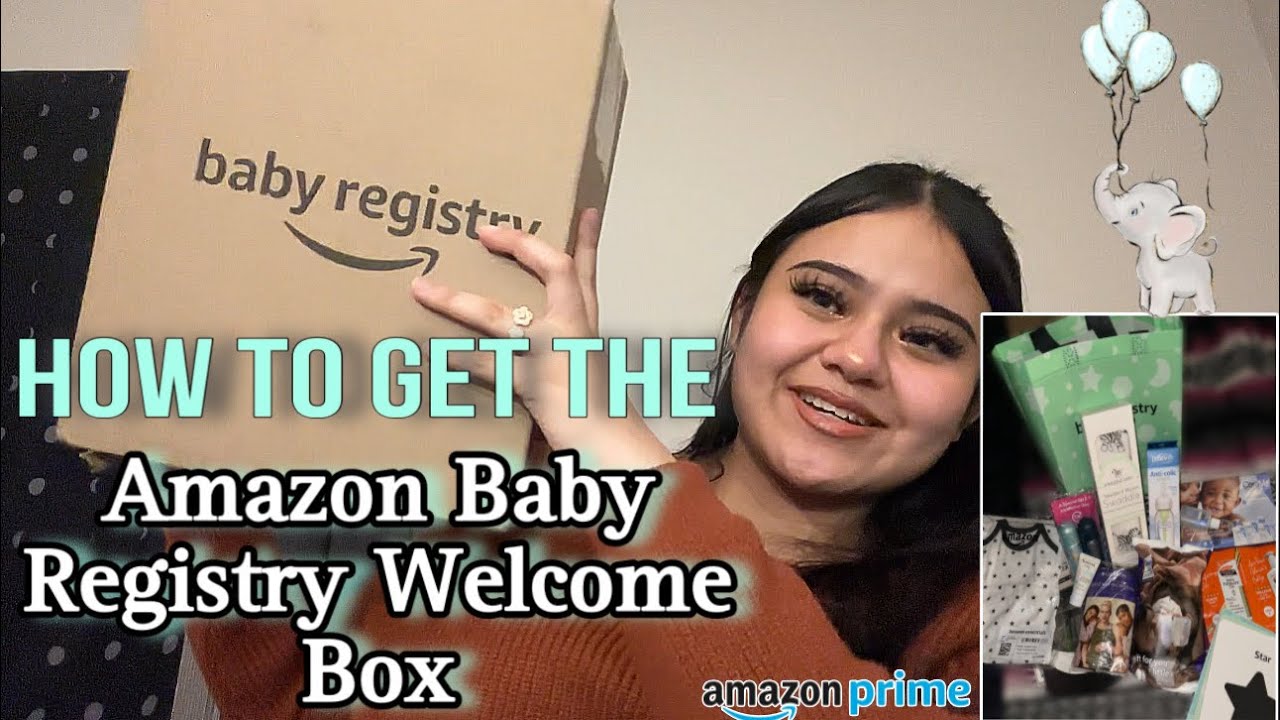How To Get The Amazon Baby Registry Welcome Box
