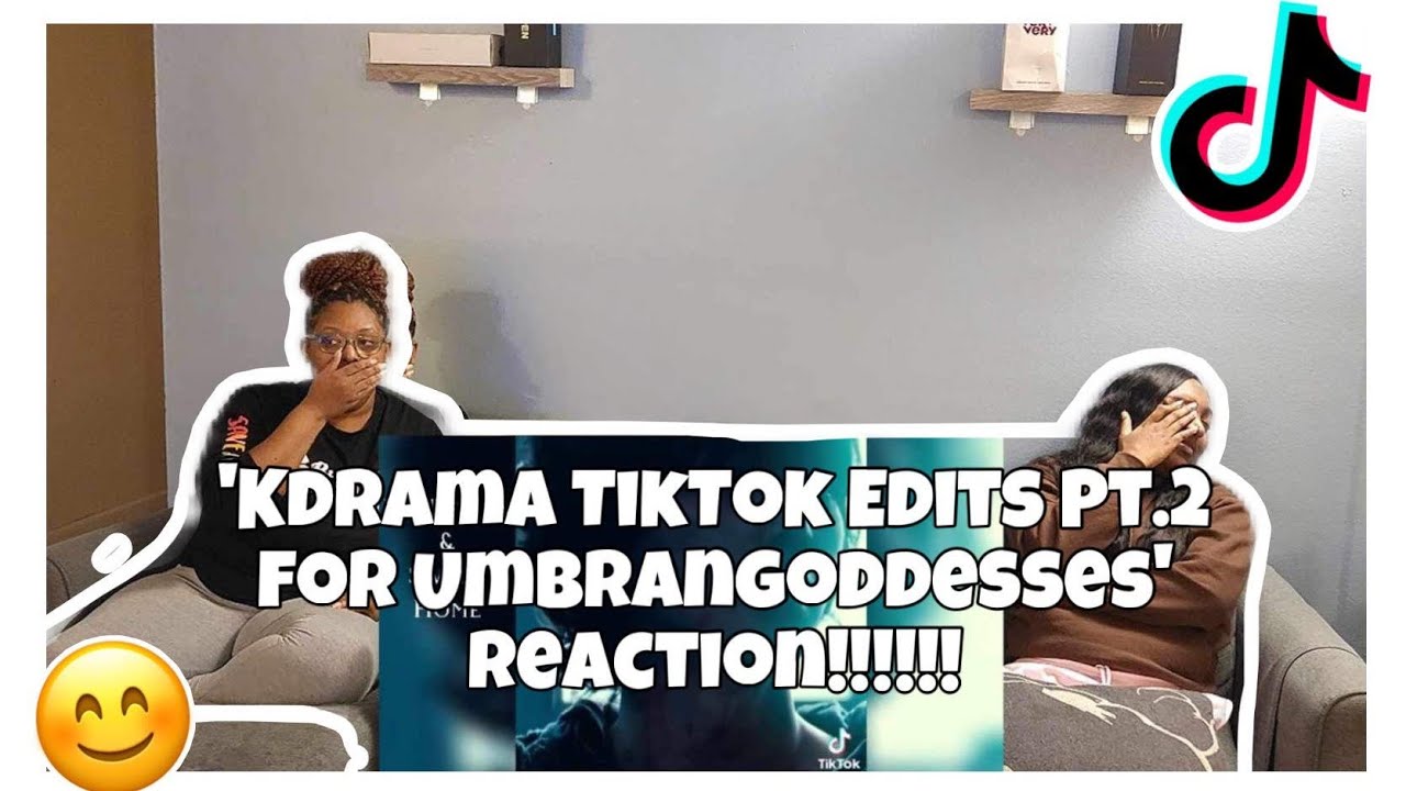 KDRAMA TIKTOK EDITS PT.2 FOR UMBRANGODDESSES REACTION!!!!!🫶🏽❤️😘