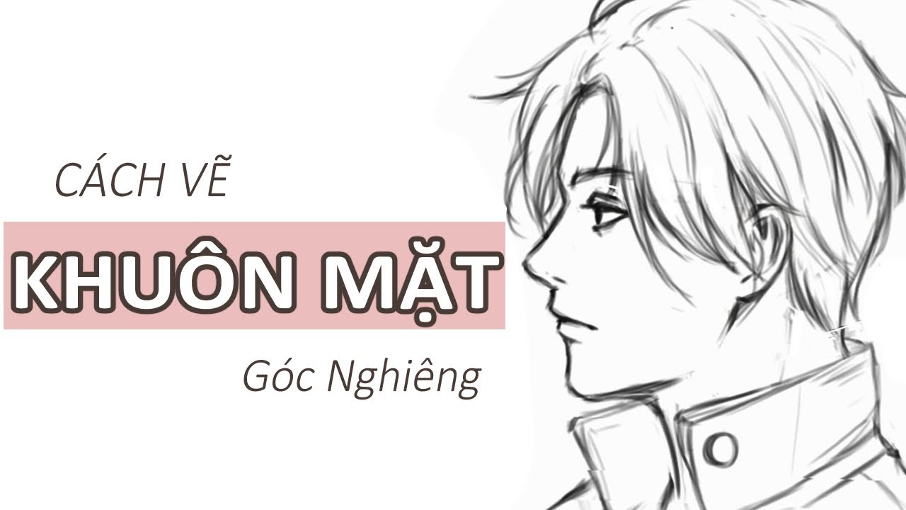 Cách Vẽ KHUÔN MẶT ANIME góc Nghiêng