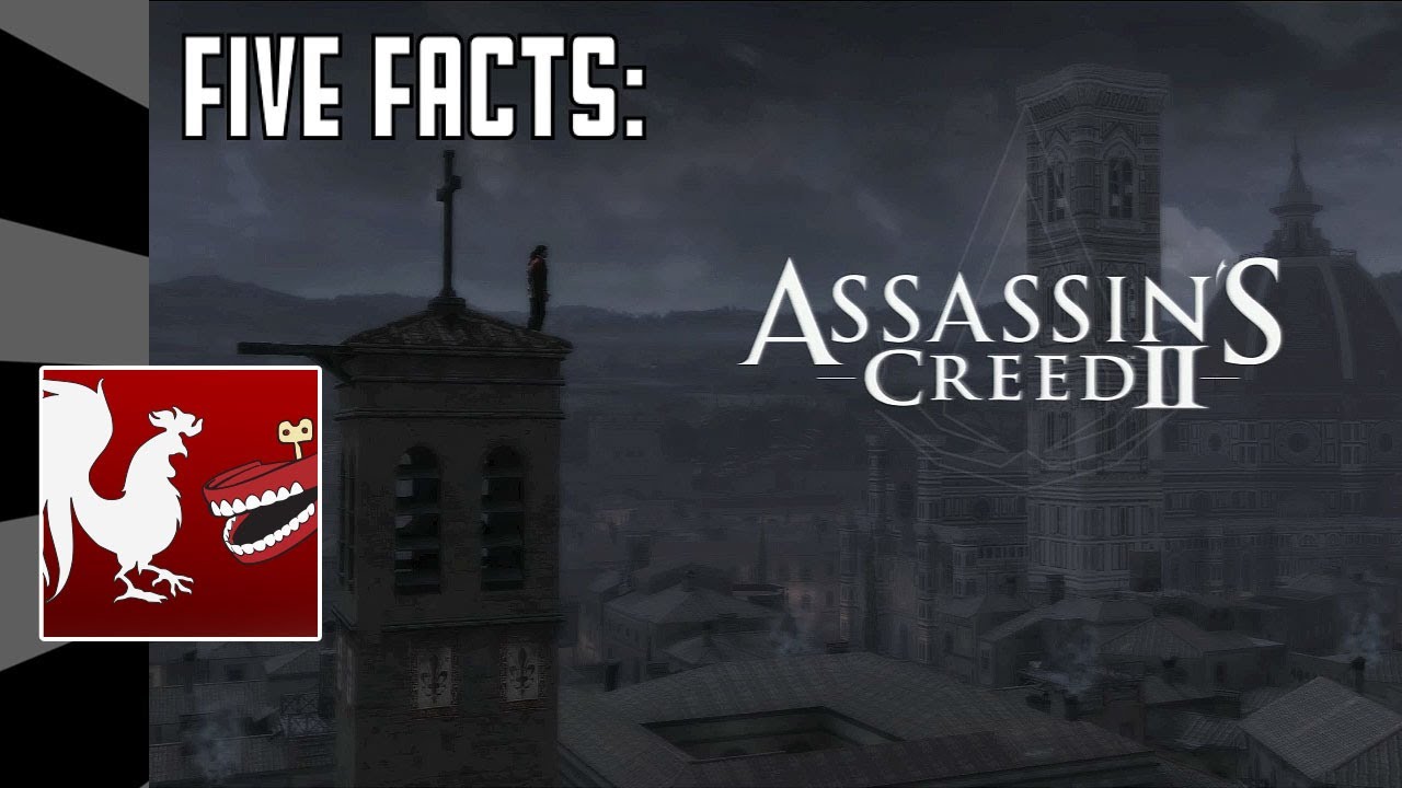 Five Facts - Assassin's Creed II | Rooster Teeth
