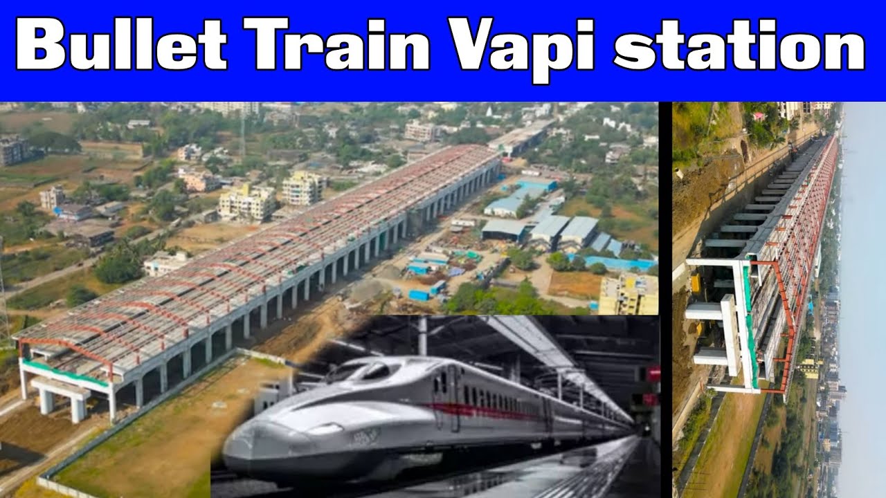 Vapi Station Latest Update | Mumbai Ahmedabad Bullet Train Project | High Speed Rail In India Soon