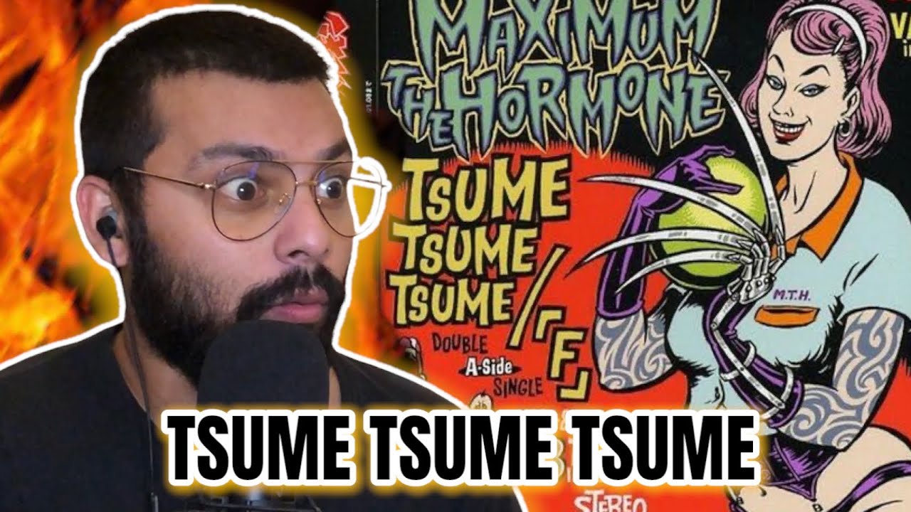 First Time Hearing 'Tsume Tsume Tsume' MAXIMUM THE HORMONE