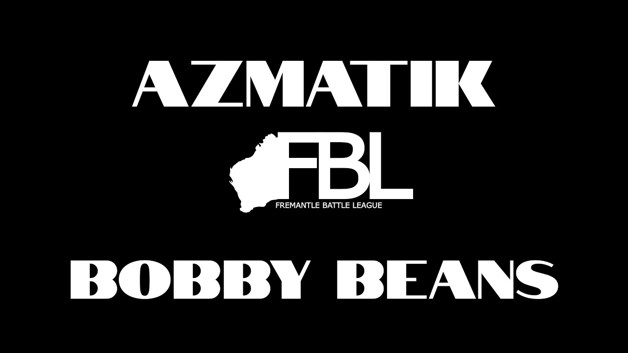 FBL LUCKY 3: AZMATIK VS BOBBY BEANS - FREMANTLE BATTLE LEAGUE
