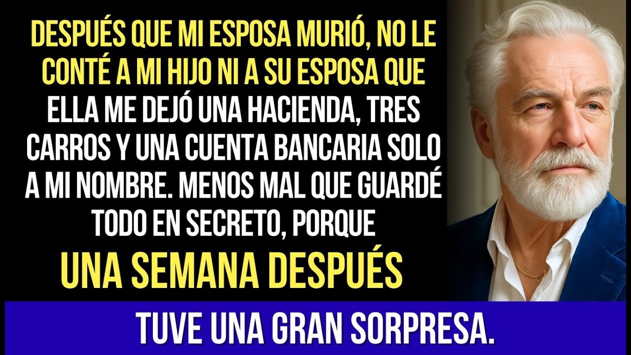Después Que Mi Esposa Murió, No Le Conté a Mi Hijo Sobre Los Bienes Que Me Dejó. Felizmente..