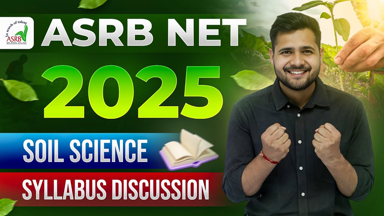 ASRB NET 2025| Soil Science Syllabus Discussion