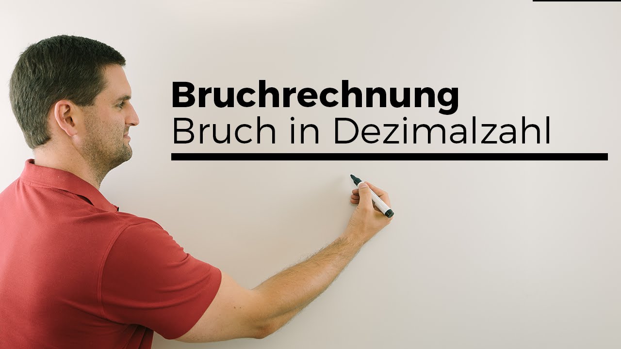 Bruchrechnung, Bruch in Dezimalzahl umschreiben | Mathe by Daniel Jung