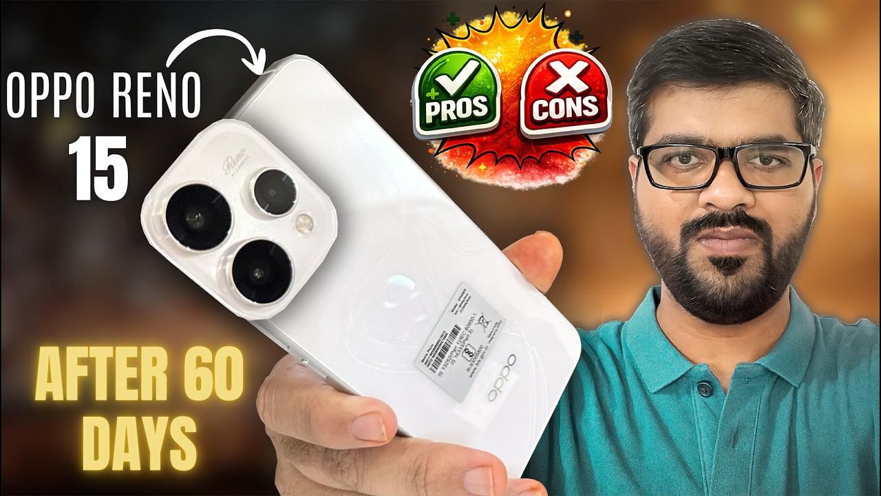 Oppo Reno 15 *Long Term Review* After 60 Days –Worth the Price? 😬