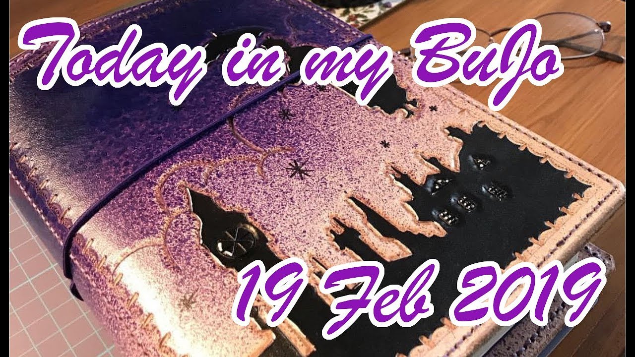 Today in my BuJo - 19 Feb 2019