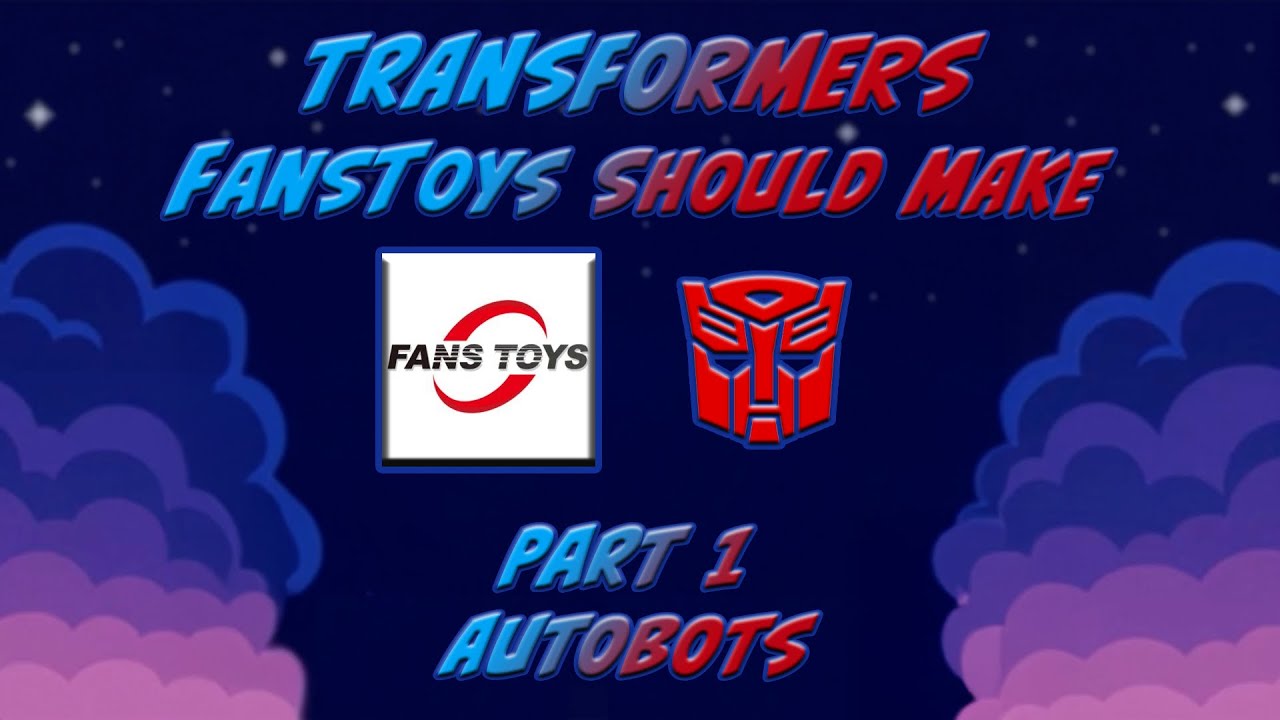 10 Transformers FansToys should make (Autobots)