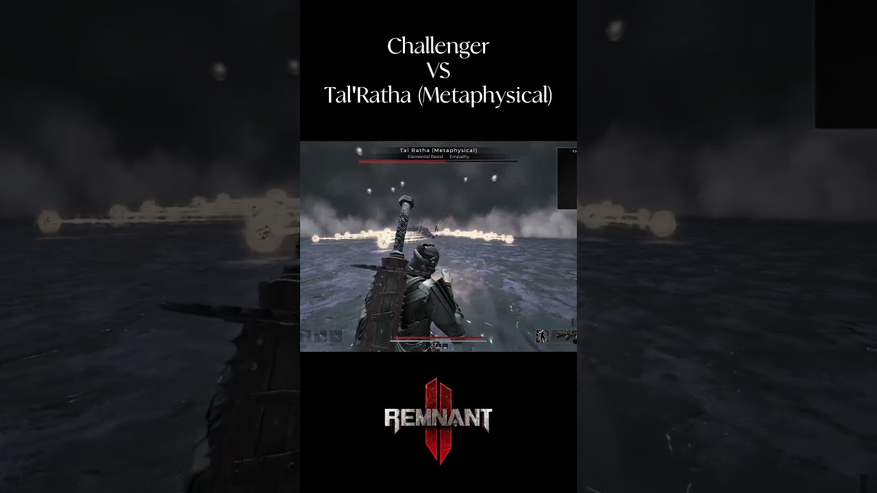 Challenger VS Tal'Ratha (Meta) : Remnant 2 (Single Archetype Base Loadout) #remnant2 #bossfights