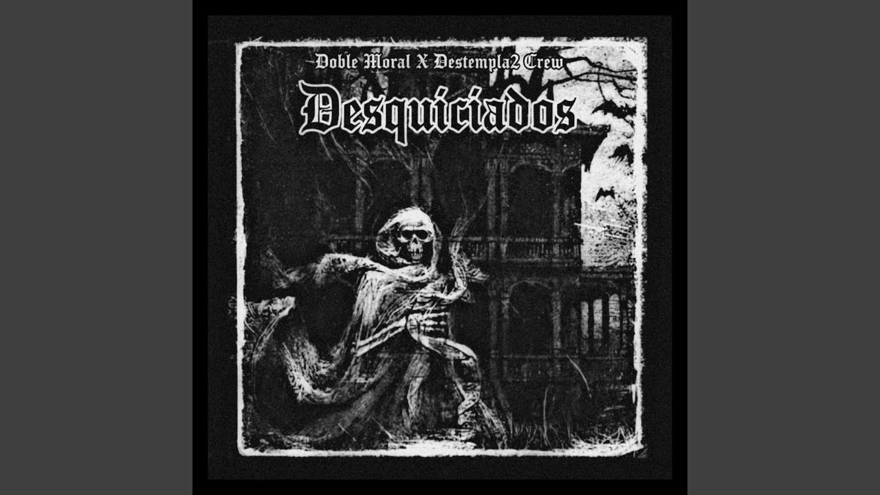 Desquiciados (feat. Destempla2 crew)