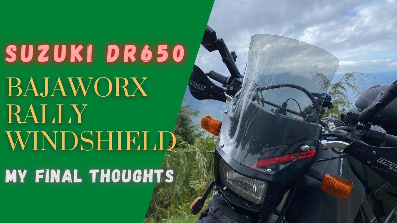 Suzuki DR650 - Final Review of the Bajaworx Rally Windshield
