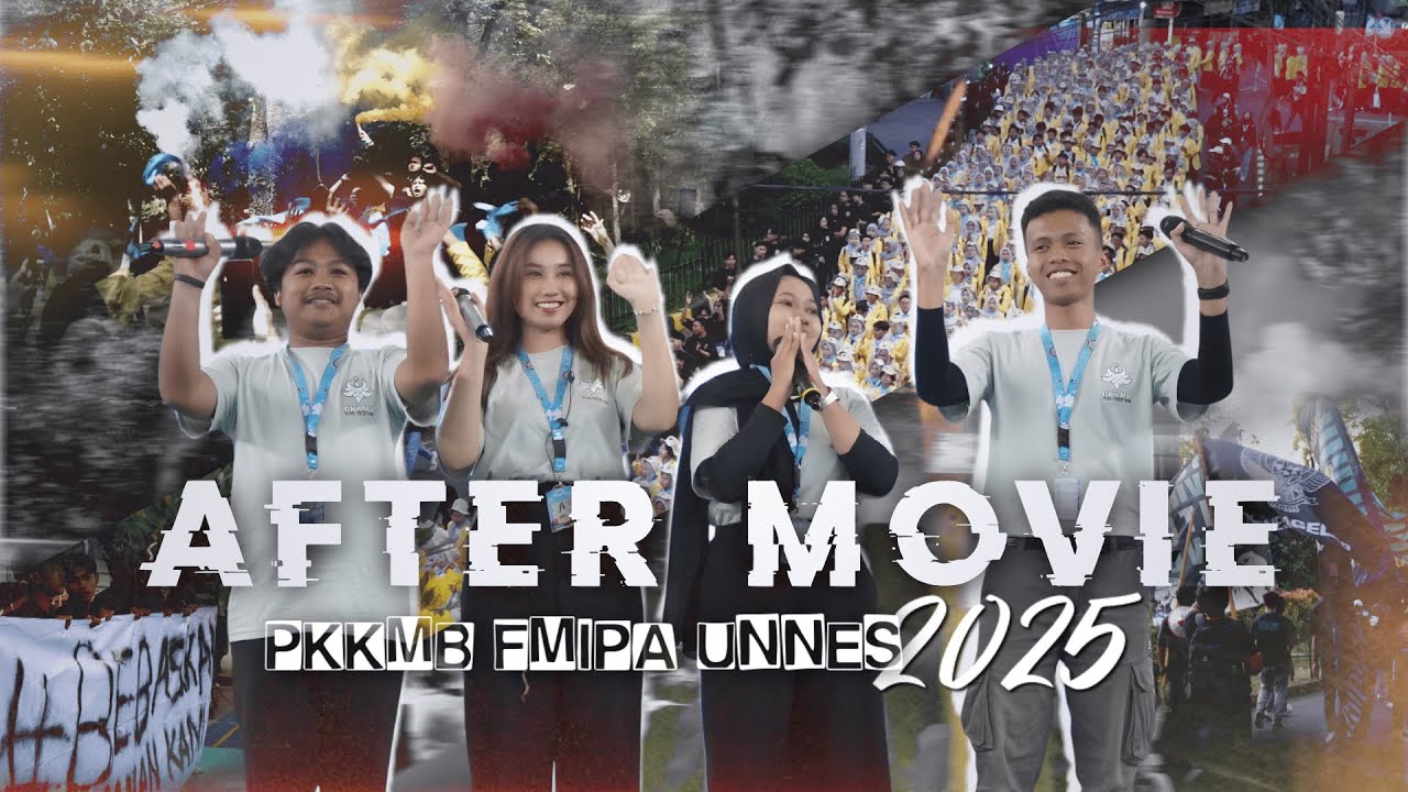 AFTER MOVIE PKKMB FMIPA UNNES 2025