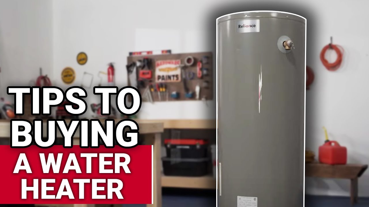 Tips To Buying A Water Heater - Ace Hardware