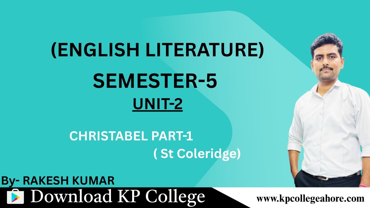 SEMESTER-5 (ENGLISH LITERATURE) Christabel part-1 by ST Coleridge