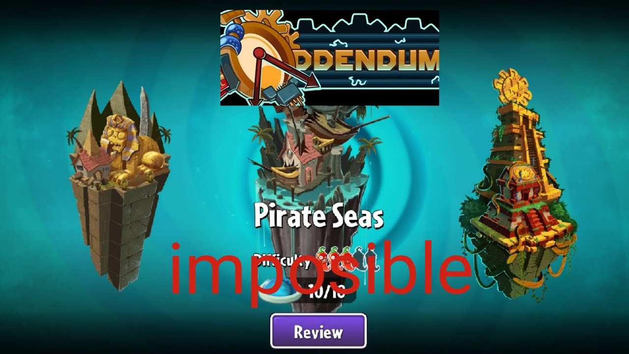PVZ2 ADDEDUM MARES PIRATAS NIVEL 1-10 MOD INPOSIBLE?