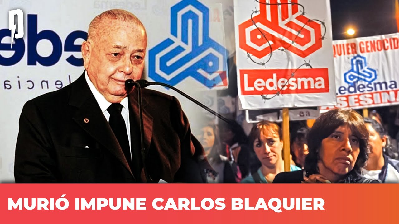 Muri&oacute; impune Carlos Blaquier, la pata empresarial de la Dictadura | La columna de Gabriela Delelisi