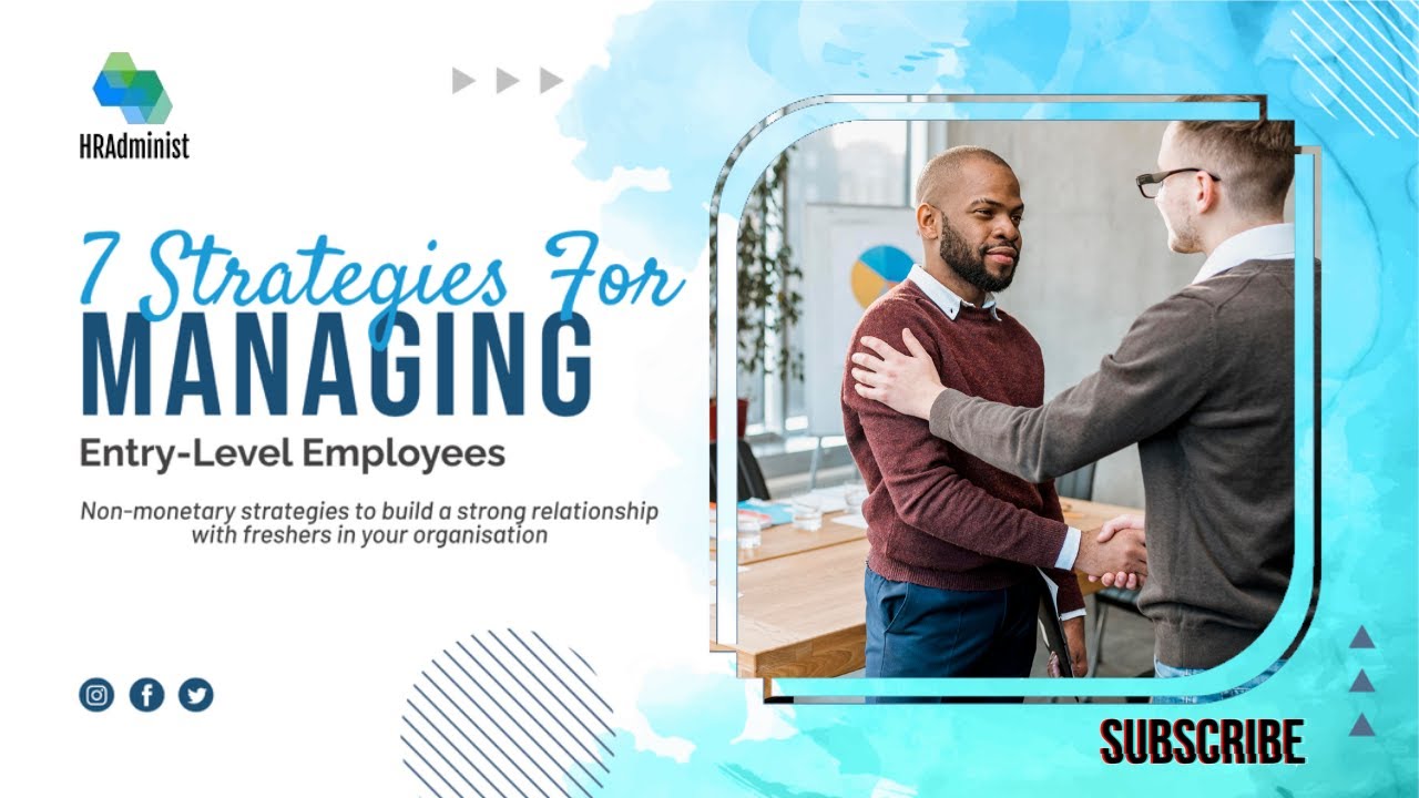 Building A Strong Relationship With Freshers | Entry Level Employees | Trainees | 7 Strategies