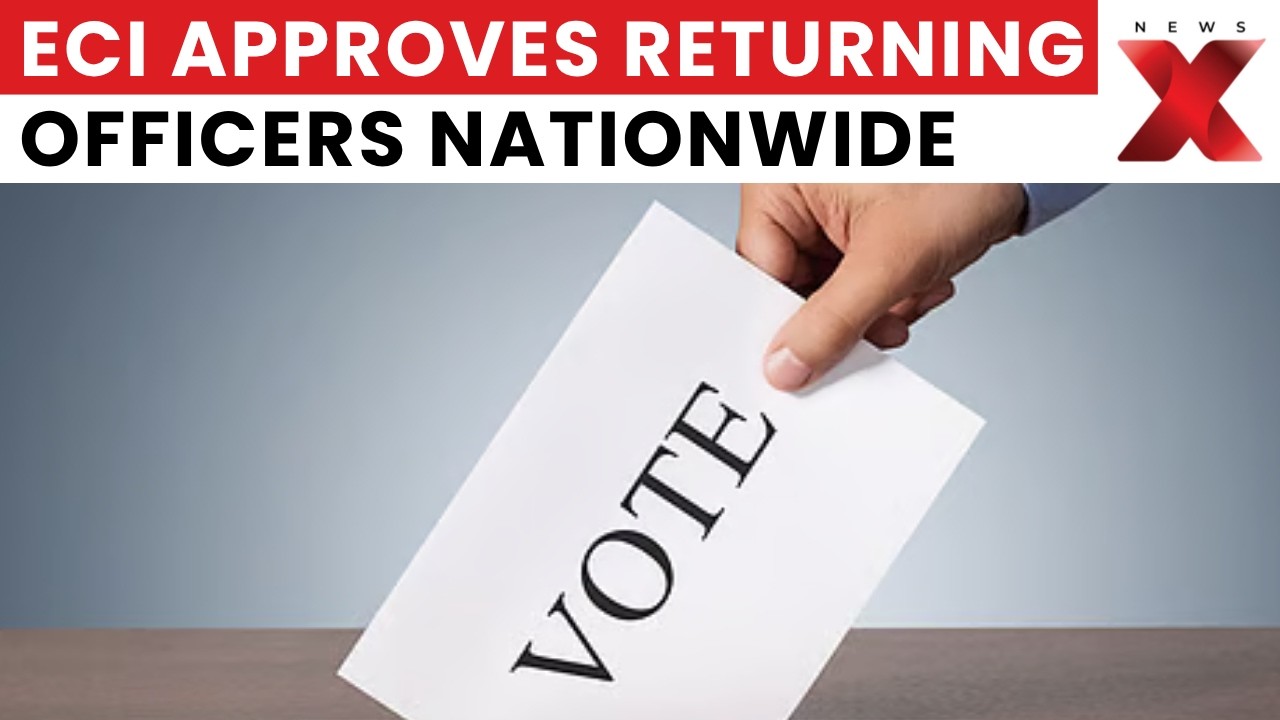 ECI Confirms Approval of Returning Officers Ahead of Upcoming Elections: Official Order Issued