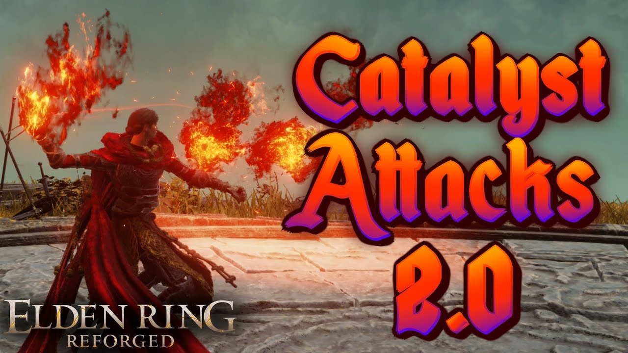 Elden Ring Reforged - New 2.0 Catalyst Attack Showcase