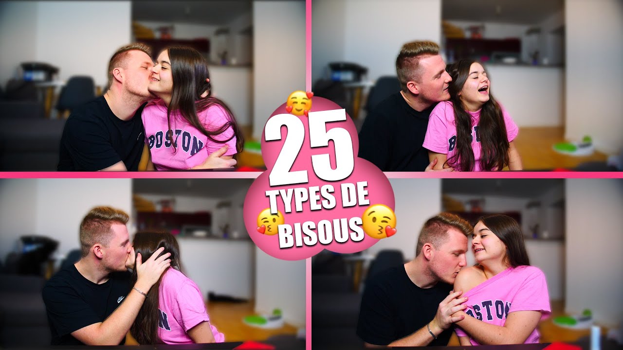 25 TYPES DE BISOUS !