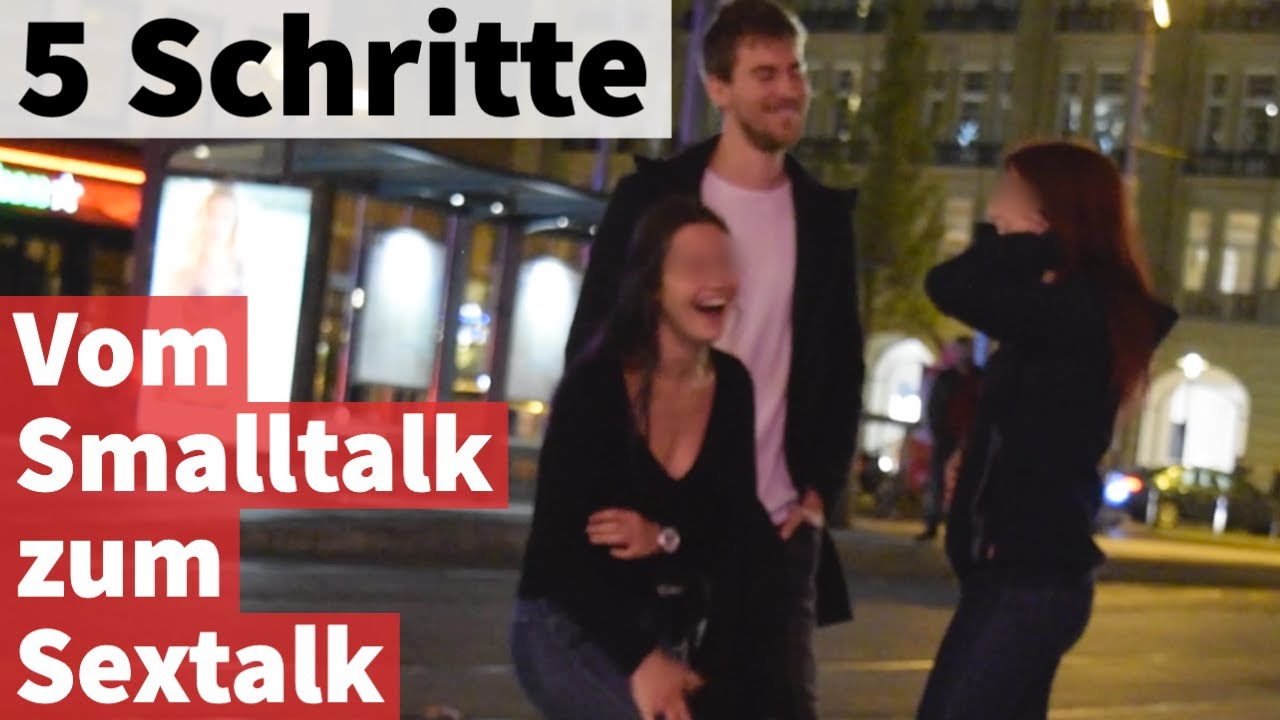 Vom Smalltalk zum Sextalk in 5 leichten Schritten!