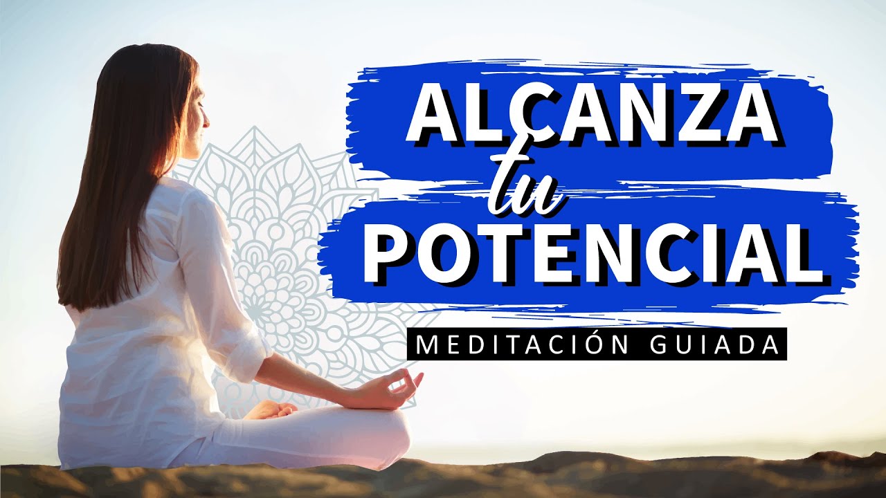 ALCANZA TU MÁXIMO POTENCIAL: Meditación Guiada | Conecta con tu Yo Superior y Recibe tu Guía Interna
